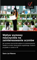 Wplyw wymowy nauczyciela na zainteresowanie uczniów