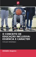 O Conceito de Educação Inclusiva