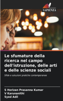 sfumature della ricerca nel campo dell'istruzione, delle arti e delle scienze sociali