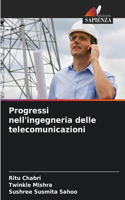 Progressi nell'ingegneria delle telecomunicazioni