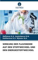 Wirkung Der Flavonoide Auf Den Stoffwechsel Und Den Energiestoffwechsel