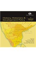 History, Historians and Development Policy: A Necessary Dialogue