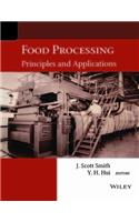 Food Processing: Principles and Applications