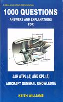 1000 Questions Answers And Explanations for JAR ATPL And CPL Aircraft General Knowledge [Paperback] Keith Williams