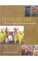 Punjabiyat the cultural heritage and ethos of the people of Punjab
