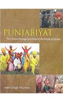 Punjabiyat the cultural heritage and ethos of the people of Punjab