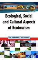 Ecological, Social And Cultural Aspects Of Ecotourism