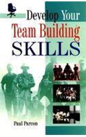 Develop Your Team Building Skills