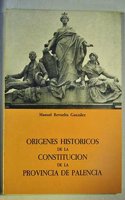 Oraigenes Histaoricos de la Constituciaon de la Provincia de Palencia