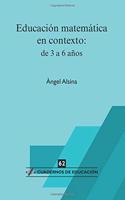 Educacion matematica en contexto: de 3 a 6 anos (Spanish Edition)