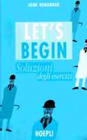 Let's begin. Soluzioni esercizi