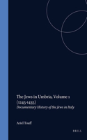 Jews in Umbria, Volume 1 (1245-1435)