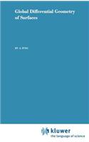 Global Differential Geometry of Surfaces