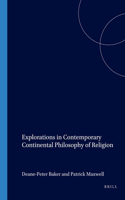 Explorations in Contemporary Continental Philosophy of Religion