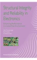 Structural Integrity and Reliability in Electronics: Enhancing Performance in a Lead-Free Environment