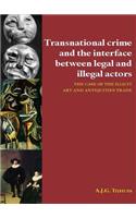 Transnational Crime and the Interface Between Legal and Illegal Actors