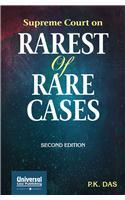 Supreme Court on Rarest of Rare Cases