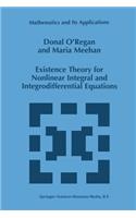 Existence Theory for Nonlinear Integral and Integrodifferential Equations