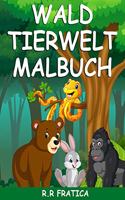 Wald Tierwelt Malbuch