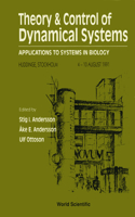 Theory and Control of Dynamical Systems: Applications to Systems in Biology