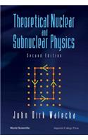 Theoretical Nuclear and Subnuclear Physics (Second Edition)