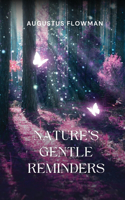 Nature's Gentle Reminders