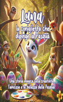 Luna, la coniglietta che dipinge la Pasqua