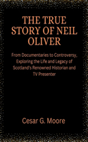 True Story of Neil Oliver: From Documentaries to Controversy, Exploring the Life and Legacy of Scotland's Renowned Historian and TV Presenter