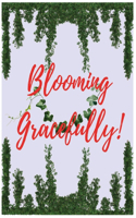 Blooming Gracefully