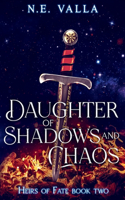 Daughter of Shadows and Chaos