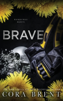 Brave (Wicked West Rejects)