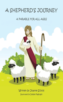 A Shepherd's Journey: A Parable for All Ages