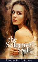 The Seductive Spell