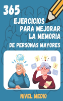 365 Ejercicios Para Mejorar La Memoria de Personas Mayores
