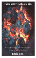 Firing Pottery Without a Kiln
