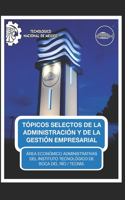 Topicos Selectos de Administración Y Gestión Empresarial