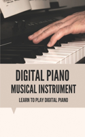 Digital Piano Musical Instrument