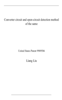 Converter circuit and open-circuit detection method of the same: United States Patent 9989586