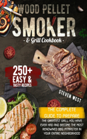 Wood Pellet Smoker and Grill Cookbook