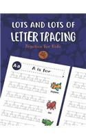 Lots and Lots of Letter Tracing Practice for Kids