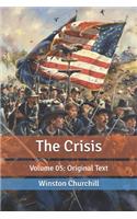 The Crisis: Volume 05: Original Text