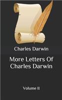 More Letters Of Charles Darwin