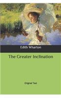 The Greater Inclination