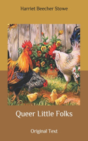 Queer Little Folks: Original Text