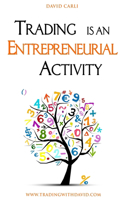Trading is an Entrepreneurial Activity