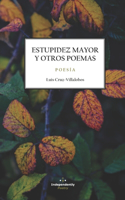 Estupidez Mayor Y Otros Poemas