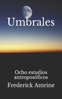 Umbrales: Ocho estudios antroposóficos