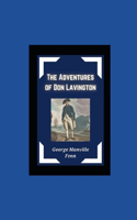 The Adventures of Don Lavington illustrated