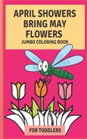 April Flowers Bring May Flowers