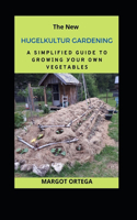 The New HUGELKULTUR GARDENING